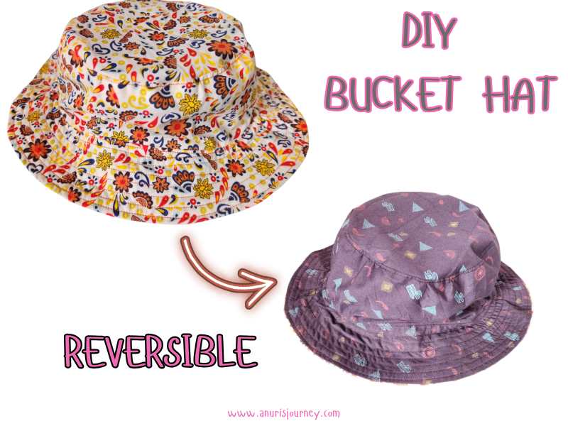 How to Sew a Reversible Bucket Hat – A Fun & Easy DIY Tutorial - Anuri ...